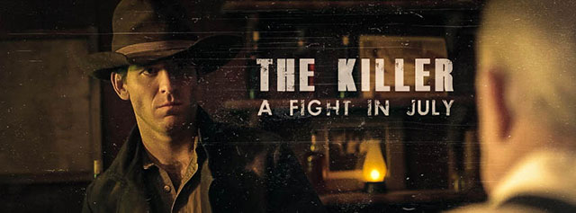 The Killer, a Fight in July